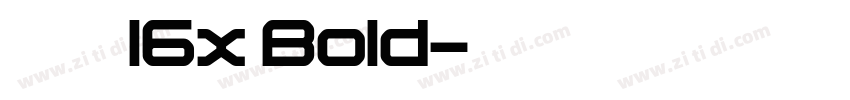 粗柳坊新16x Bold字体转换